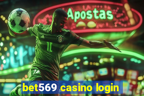 bet569 casino login